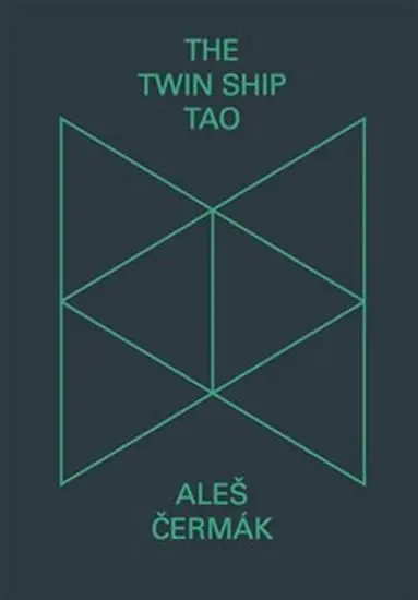 The Twin Ship Tao - Aleš Čermák