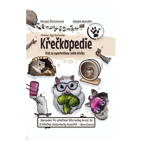 Křečkopedie, Staň se superhrdinou svého křečka - Denisa Štefunková