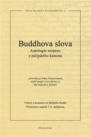 Buddhova slova - Antologie rozprav z pálijského kánonu - Bhikkhu Bodhi