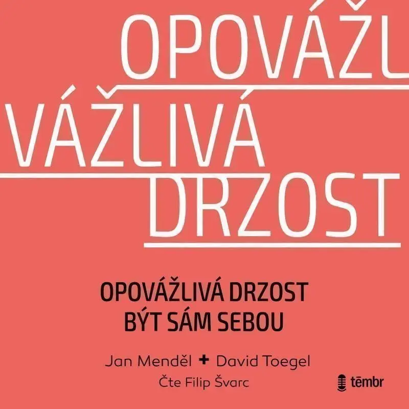 Opovážlivá drzost být sám sebou (audiokniha) - Jan Menděl