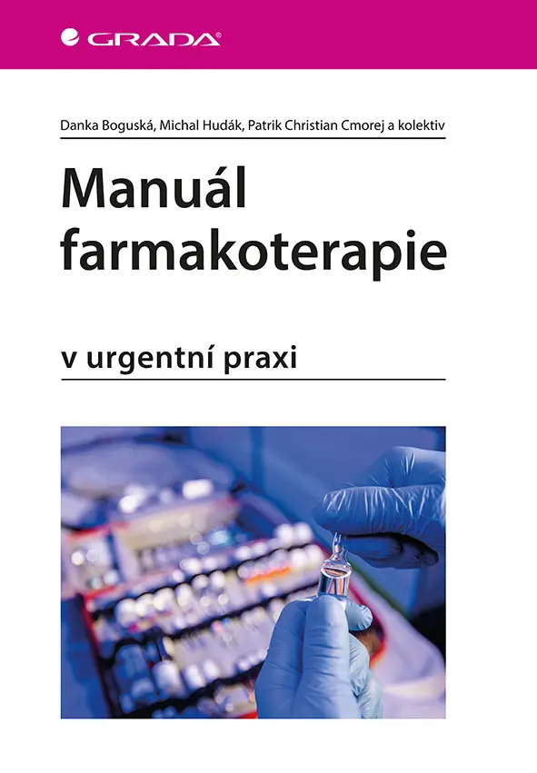 Manuál farmakoterapie v urgentní praxi - Martina Reľovská