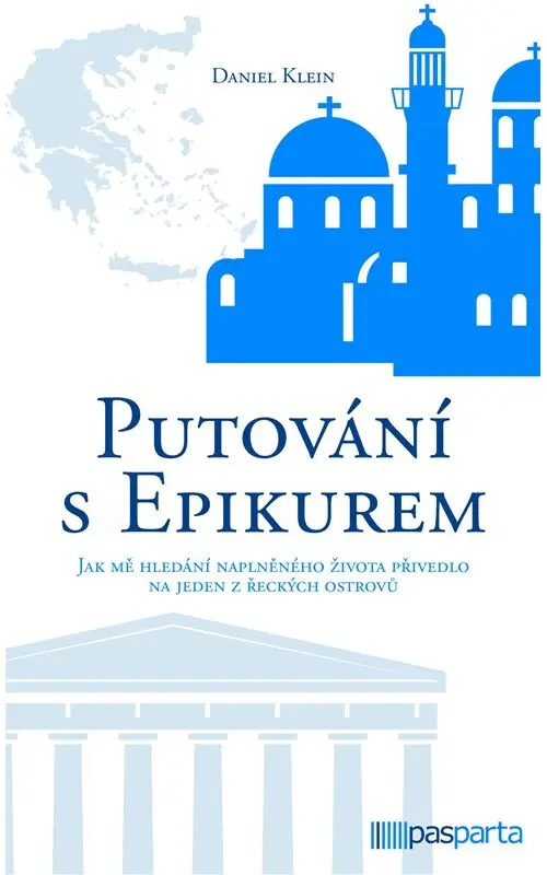 Putování s Epikurem | Daniel Klein