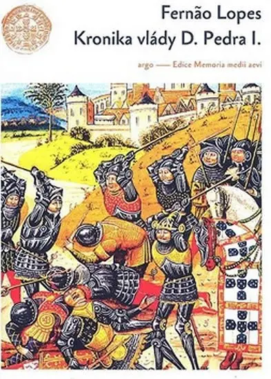 Kronika vlády D. Pedra I. - Fernao Lopes