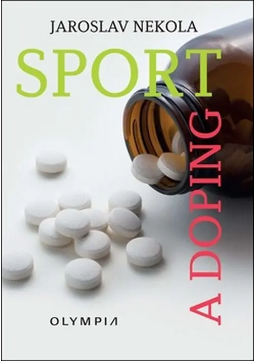 Sport a doping - Jaroslav Nekola