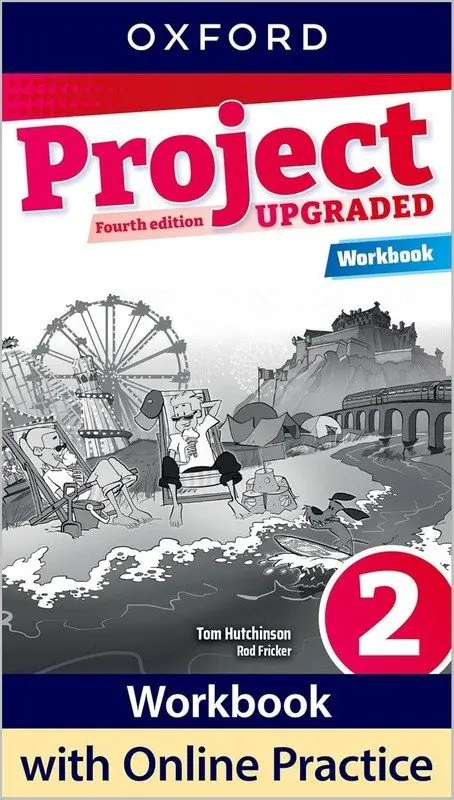 Project Fourth Edition Upgraded: Level 2: Workbook - Tom Hutchinson