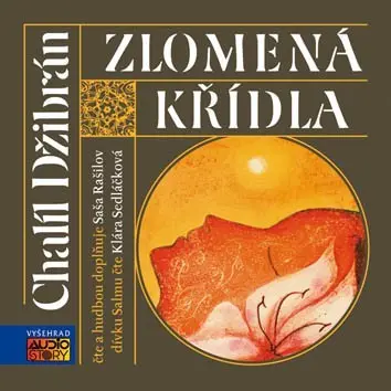 Zlomená křídla (audiokniha) - Chalíl Džibrán