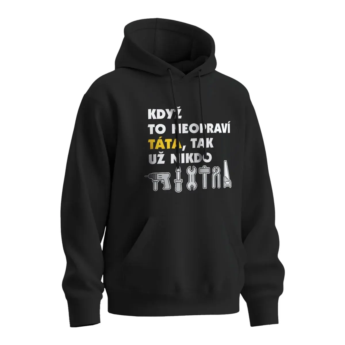 Mikina s potiskem pro tátu Když to neopraví táta, tak už nikdo - černá XL