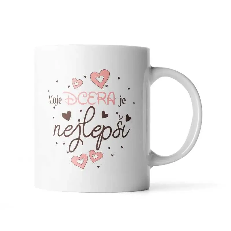 Hrnek Moje dcera je nejlepší - 330 ml - standard
