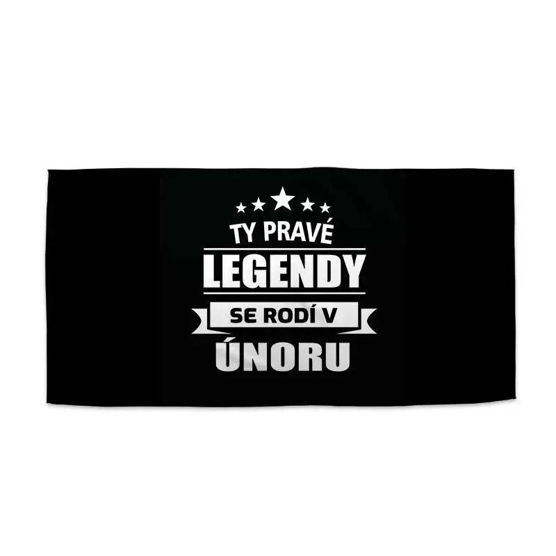 Ručník Ty pravé legendy se rodí v únoru - 50x100 cm