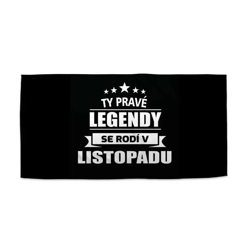 Ručník Ty pravé legendy se rodí v listopadu - 70x140 cm