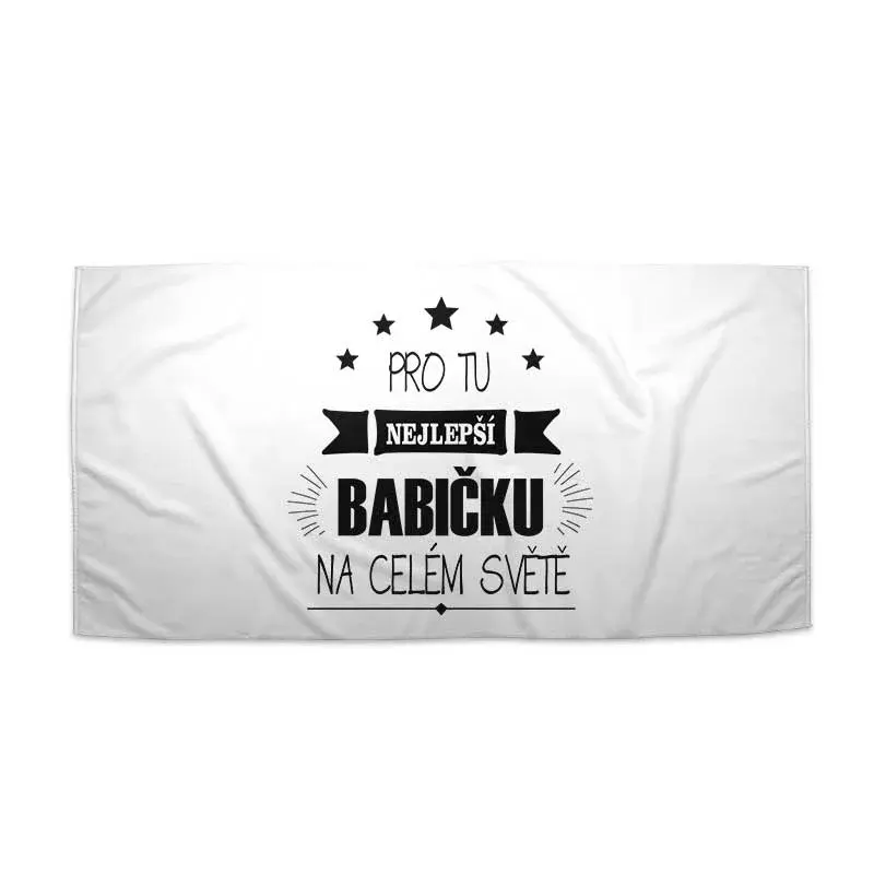 Ručník Pro tu nejlepší babičku - 50x100 cm