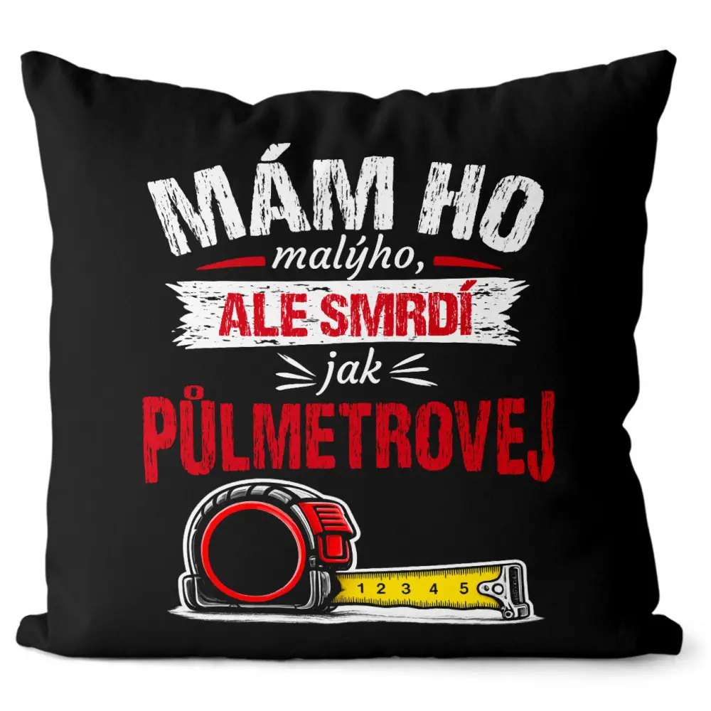 Polštář Mám ho malýho (Velikost: 40 x 40 cm)