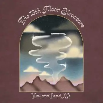 2CD 13th Floor Elevators: You And I And Me DIGI