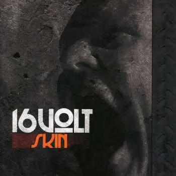 CD 16 Volt: Skin