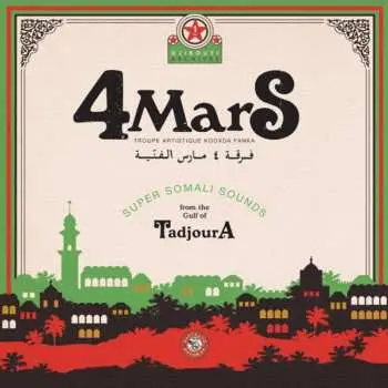 CD 4 Mars: Super Somali Sounds From The Gulf Of Tadjoura