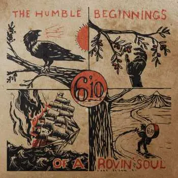 CD 6'10: The Humble Beginnings Of A Rovin' Soul