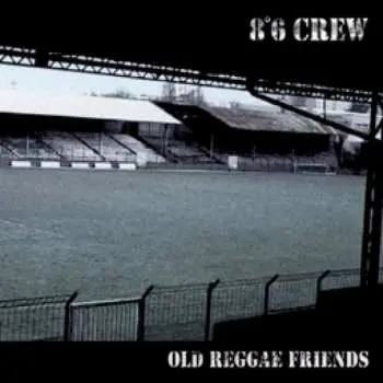 CD 8°6 Crew: Old Reggae Friends