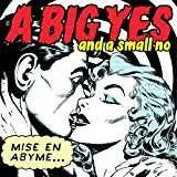 CD A Big Yes And A Small No: Mise En Abyme...