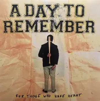 LP A Day To Remember: For Those Who Have Heart