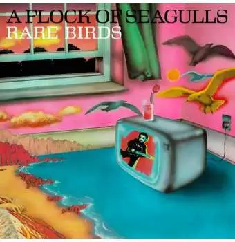 LP A Flock Of Seagulls: Rare Birds (B-Sides, Edits & Alternate Mixes) CLR | LTD