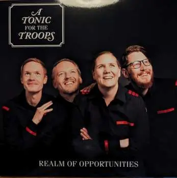LP A Tonic For The Troops: Realm Of Opportunities