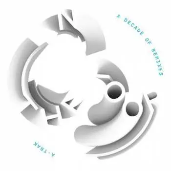CD A-Trak: In The Loop: A Decade Of Remixes