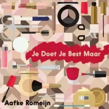 CD Aafke Romeijn: Je Doet Je Best Maar DIGI