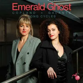 CD Emerald Ghost: Copland x Galante: Song Cycles