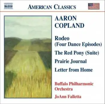 CD Aaron Copland: Rodeo (Four Dance Episodes) / The Red Pony (Suite) / Prairie Journal / Letter From Home