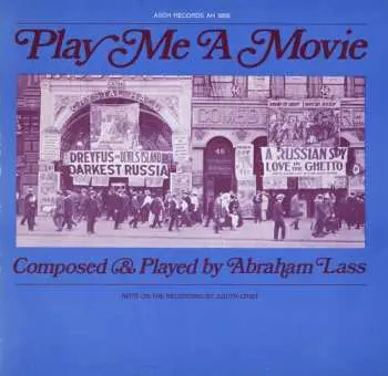 CD Abraham Lass: Play Me A Movie: Piano Music To Accompany Silent