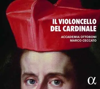 CD Accademia Ottoboni: Il Violoncello Del Cardinale