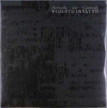 2LP Accordo Dei Contrari: Violato Intatto