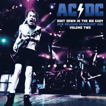 2LP AC/DC: Shot Down In The Big Easy Vol.2