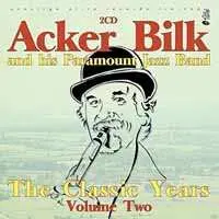 2CD Acker Bilk And His Paramount Jazz Band: The Classic Years Vol 2