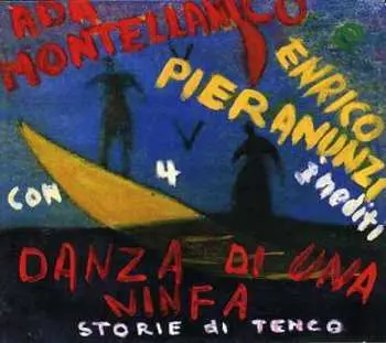 CD Ada Montellanico: Danza Di Una Ninfa (Storie Di Tenco)