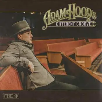 LP Adam Hood: Adam Hood’s Different Groove