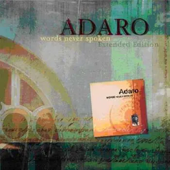 CD Adaro: Words Never Spoken (Extended Edition)