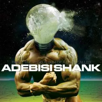 LP Adebisi Shank: This Is The Third Album Of A Band Called Adebisi Shank