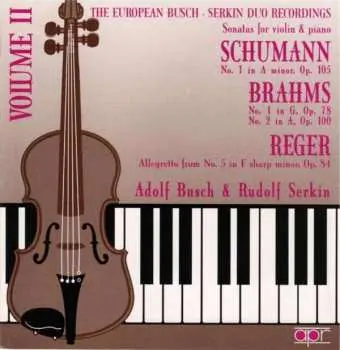 CD Adolf Busch: The European Busch-Serkin Duo Recordings, Volume II