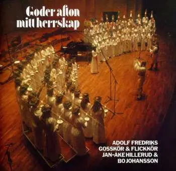 CD Adolf Fredriks Gosskör: Goder Afton Mitt Herrskap