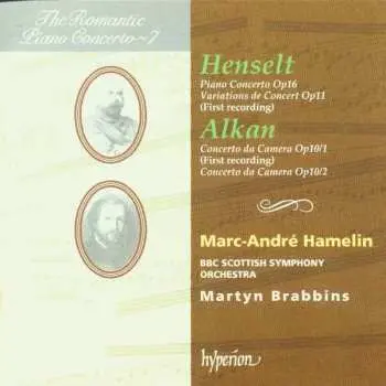 CD Adolph Von Henselt: Piano Concerto Op16 / Variations De Concert Op11 (First Recording) / Concerto Da Camera Op10/1 (First Recording) / Concerto Da Camera Op10/2