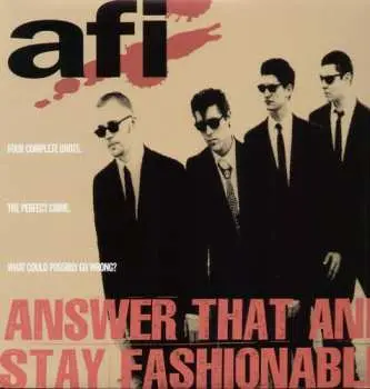 LP AFI: Answer That And Stay Fashionable