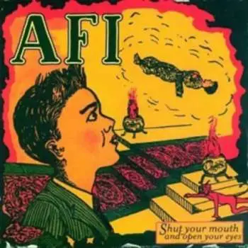 LP AFI: Shut Your Mouth And Open Your Eyes