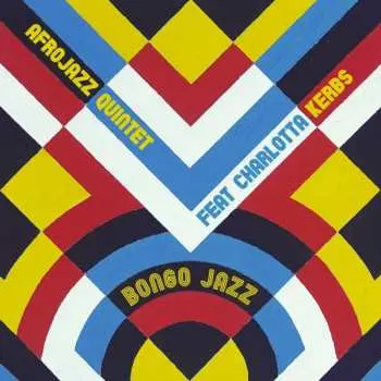 LP Afrojazz Quintet: Bongo Jazz