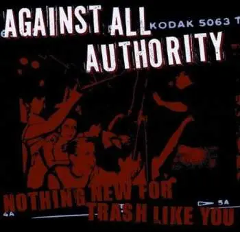 CD Against All Authority: Nothing New For Trash Like You