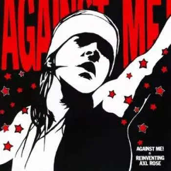 LP Against Me!: Reinventing Axl Rose