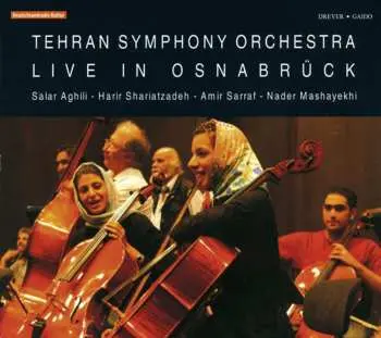 CD Aghili / Tehran Sym Orch / Sarraf / Shariatzadeh: Live In Osnabruck