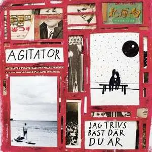 LP Agitator: Jag Trivs Bast Dar Du Ar