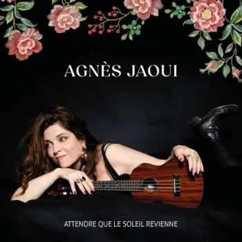 LP Agnès Jaoui: Attendre Que Le Soleil Revienne