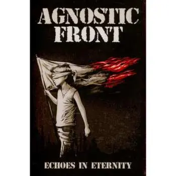 MC Agnostic Front: Echoes In Eternity LTD
